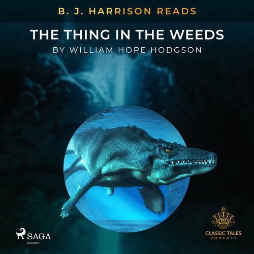 Kniha Saga Egmont B. J. Harrison Reads The Thing in the Weeds (EN)