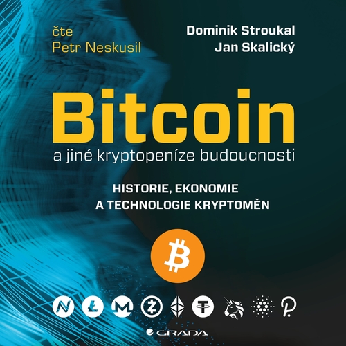 Grada Bitcoin a jiné kryptopeníze budoucnosti