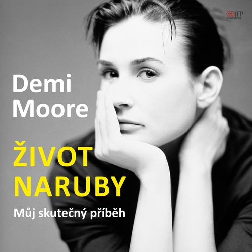 Kniha IFP Publishing s r.o. Demi Moore: Život naruby