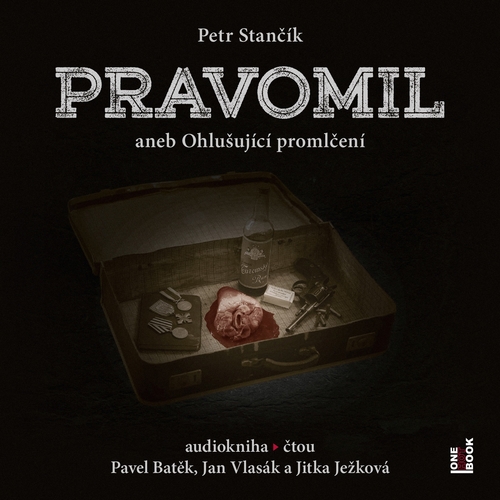 Kniha OneHotBook Pravomil aneb Ohlušující promlčení
