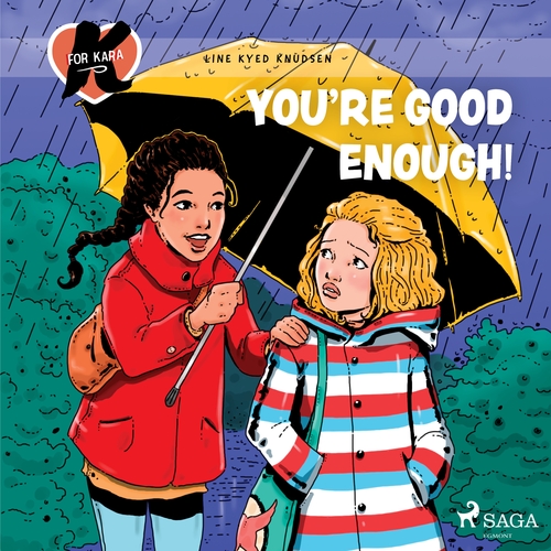 Kniha Saga Egmont K for Kara 22 – You're Good Enough! (EN)