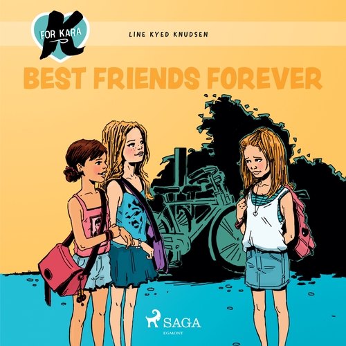 Kniha Saga Egmont K for Kara 1 - Best Friends Forever (EN)