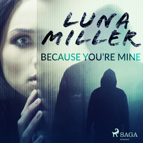 Kniha Saga Egmont Because You’re Mine (EN)