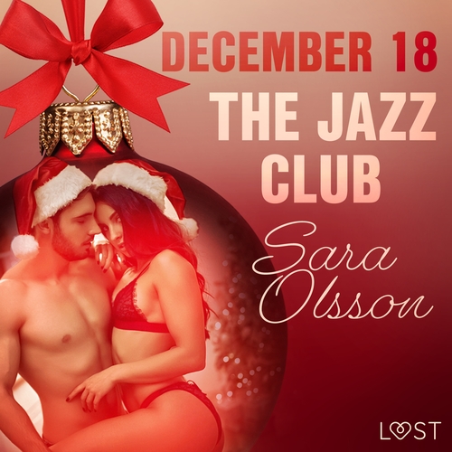 Kniha Saga Egmont December 18: The Jazz Club – An Erotic Christmas Calendar (EN)