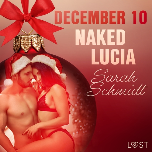 Saga Egmont December 10: Naked Lucia – An Erotic Christmas Calendar (EN)