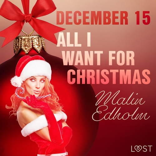 Kniha Saga Egmont December 15: All I want for Christmas – An Erotic Christmas Calendar (EN)