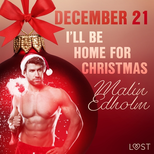 Kniha Saga Egmont December 21: I’ll Be Home for Christmas – An Erotic Christmas Calendar (EN)