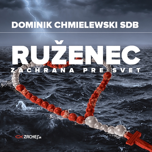 Kniha Zachej.sk, s.r.o. Ruženec - záchrana pre svet