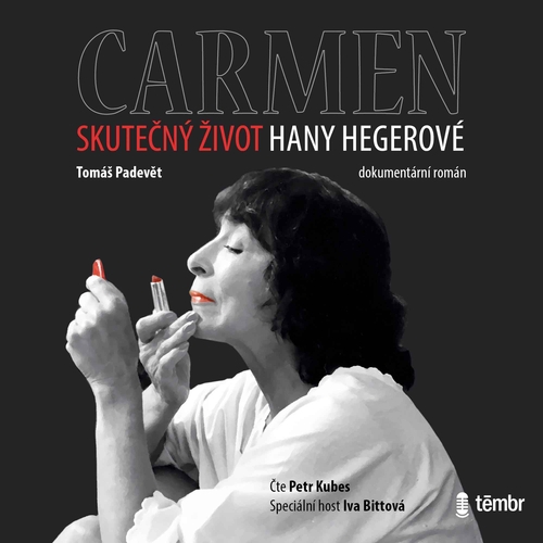 Témbr Carmen – Skutečný život Hany Hegerové