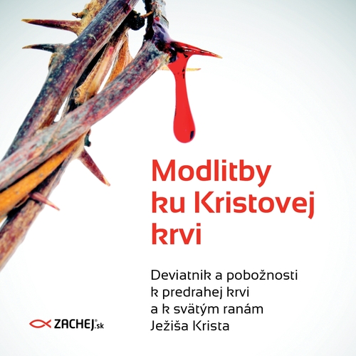 Kniha Zachej.sk, s.r.o. Modlitby ku Kristovej krvi