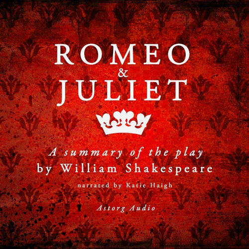 Saga Egmont Romeo & Juliet by Shakespeare, a Summary of the Play (EN)