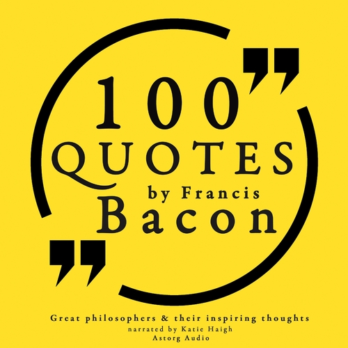 Kniha Saga Egmont 100 Quotes by Francis Bacon: Great Philosophers & Their Inspiring Thoughts (EN)