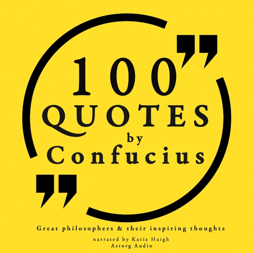 Saga Egmont 100 Quotes by Confucius: Great Philosophers & Their Inspiring Thoughts (EN)