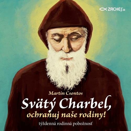 Zachej.sk, s.r.o. Svätý Charbel, ochraňuj naše rodiny!