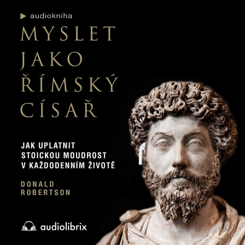 Audiolibrix Myslet jako římský císař