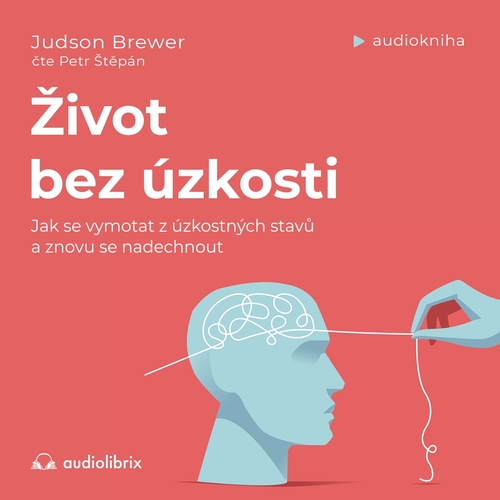 Kniha Audiolibrix Život bez úzkosti