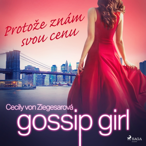Kniha Saga Egmont Gossip Girl: Protože znám svou cenu