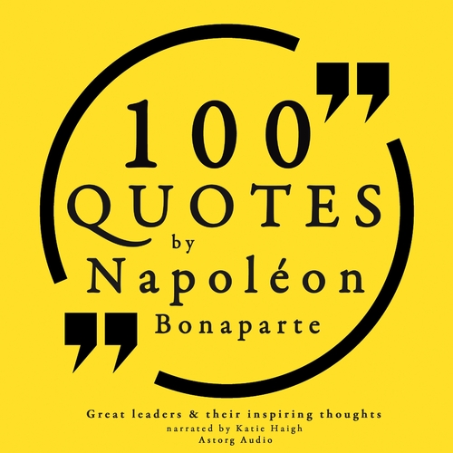 Saga Egmont 100 Quotes by Napoleon Bonaparte (EN)