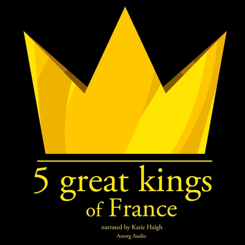 Kniha Saga Egmont 5 Great Kings of France (EN)
