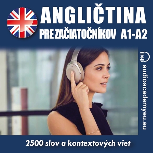 Audioacademyeu Angličtina pre začiatočníkov A1-A2
