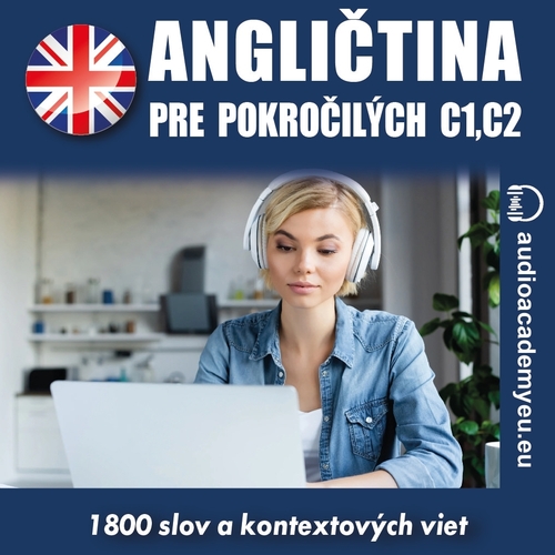 Audioacademyeu Angličtina pre pokročilých C1, C2