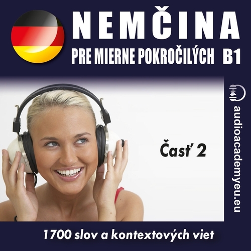 Audioacademyeu Nemčina pre mierne pokročilých B1, časť 2