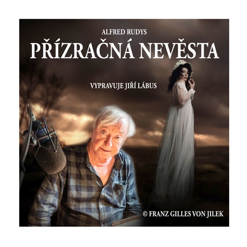 Kniha Franz Gilles von Jilek Přízračná nevěsta