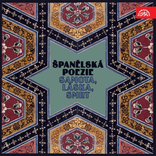 Kniha SUPRAPHON a.s. Španělská poezie Samota, láska, smrt