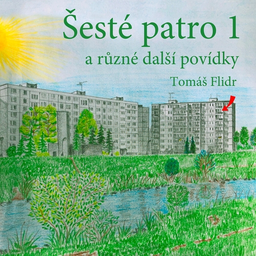 Šesté patro 1 a různé další povídky