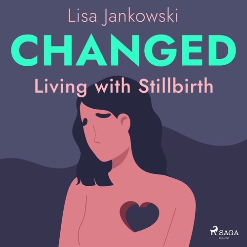 Kniha Saga Egmont Changed: Living with Stillbirth (EN)