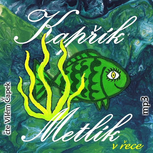 Kniha Kapřík Metlík publishing Kapřík Metlík v řece