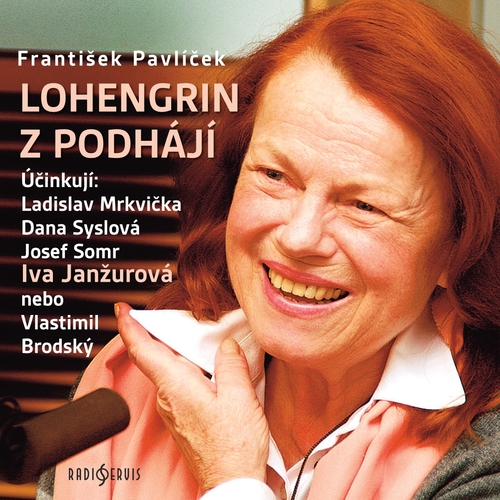 Lohengrin z Podhájí