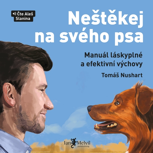 Jan Melvil Publishing Neštěkej na svého psa
