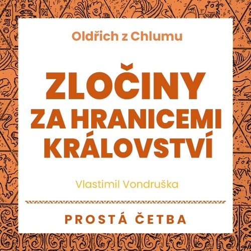 Kniha Tympanum Oldřich z Chlumu – Zločiny za hranicemi království