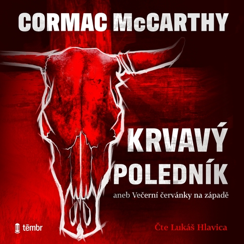 Témbr Krvavý poledník