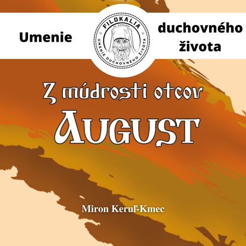 Kniha FILOKALIA s.r.o. Z múdrosti otcov – August