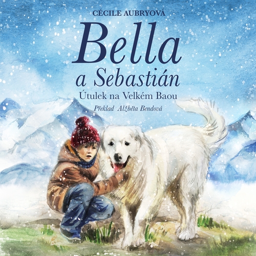 Kniha Tympanum Bella a Sebastián: Útulek na Velkém Baou