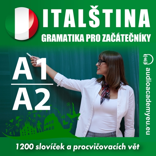Kniha Audioacademyeu Italština - gramatika pro začátečníky A1 - A2