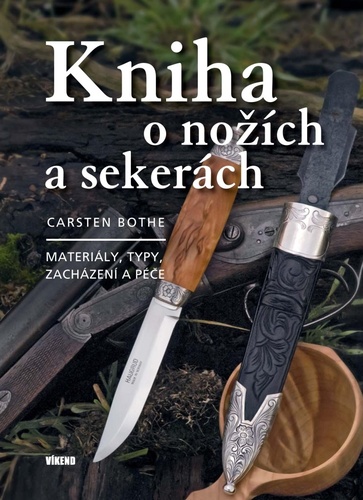 Kniha o nožích a sekerách, 2. vydání - Carsten Bothe