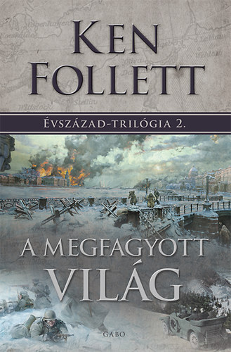 Kniha Évszázad 2.: A megfagyott világ - Ken Follett