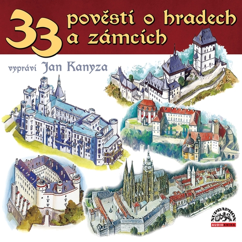 Kniha SUPRAPHON a.s. 33 pověstí o českých hradech a zámcích