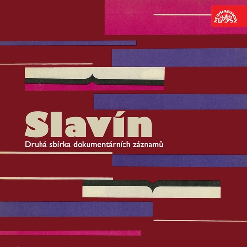 Kniha SUPRAPHON a.s. Slavín. Druhá sbírka dokumentárních záznamů