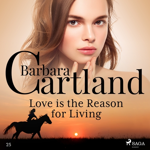 Kniha Saga Egmont Love is the Reason for Living (Barbara Cartland’s Pink Collection 25) (EN)