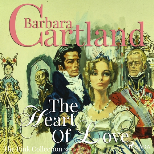Kniha Saga Egmont The Heart Of Love (Barbara Cartland’s Pink Collection 30) (EN)