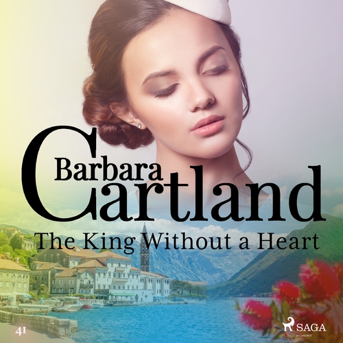 Kniha Saga Egmont The King Without a Heart (Barbara Cartland's Pink Collection 41) (EN)