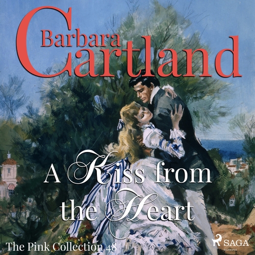 Kniha Saga Egmont A Kiss From the Heart (Barbara Cartland’s Pink Collection 48) (EN)