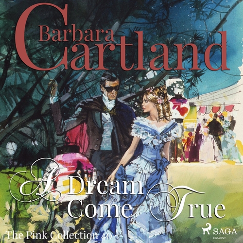Kniha Saga Egmont A Dream Come True (Barbara Cartland’s Pink Collection 40) (EN)