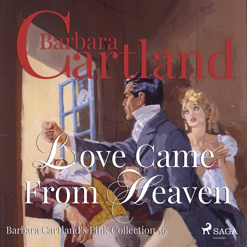 Saga Egmont Love Came From Heaven (Barbara Cartland’s Pink Collection 56) (EN)