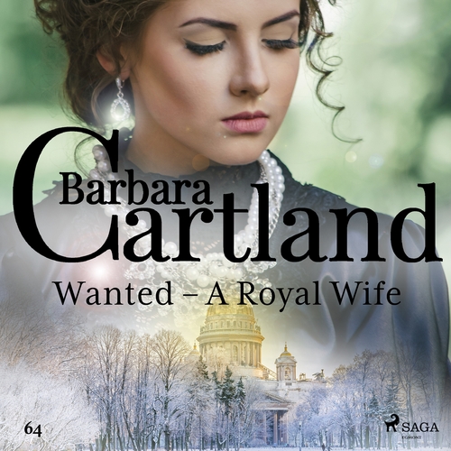Saga Egmont Wanted - A Royal Wife (Barbara Cartland\'s Pink Collection 64) (EN)