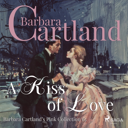 Kniha Saga Egmont A Kiss of Love (Barbara Cartland’s Pink Collection 65) (EN)